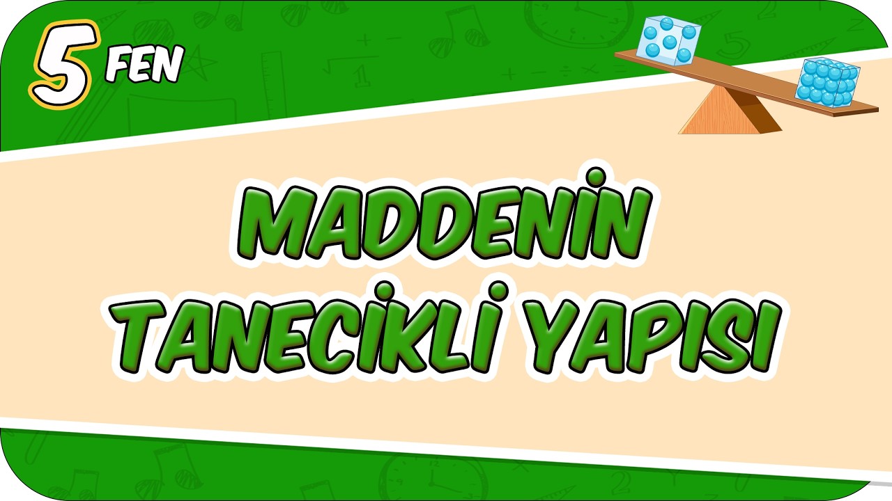 Maddenin Tanecikli Yapısı 📗 5FEN11 #2026