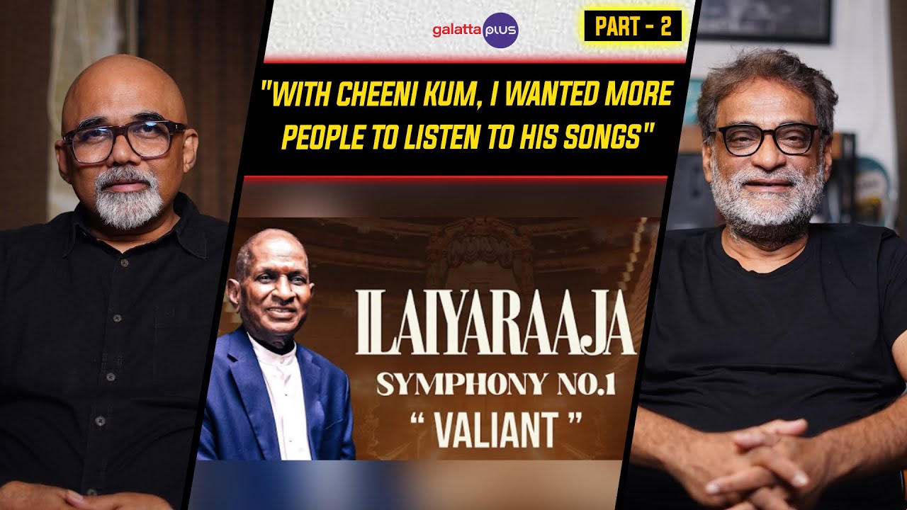 R. Balki Interview With Baradwaj Rangan | Ilaiyaraaja Symphony No. 1 | Conversation | Part - 2