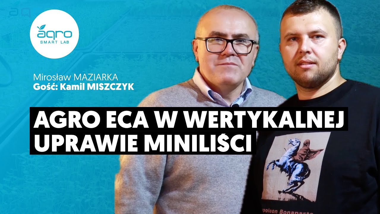 Agro ECA W Wertykalnej Uprawie Miniliści