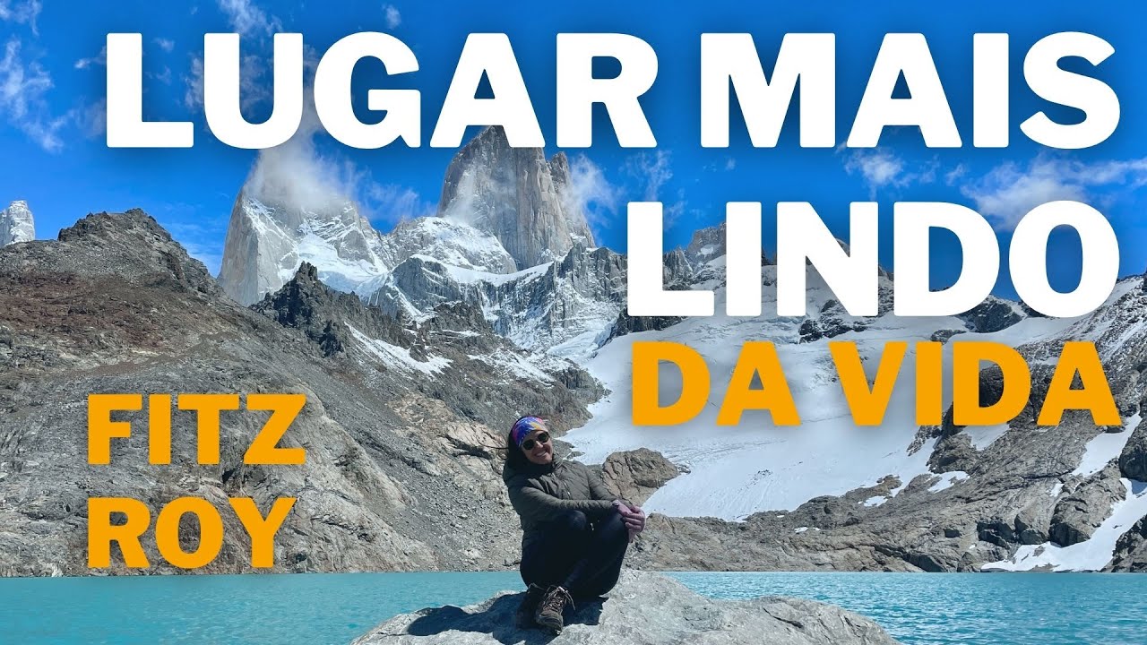CONHEÇA O FAMOSO FITZ ROY | EL CHALTÉN | lugar mais lindo Argentina | Paz, Amor e Viagem | T3 EP 25