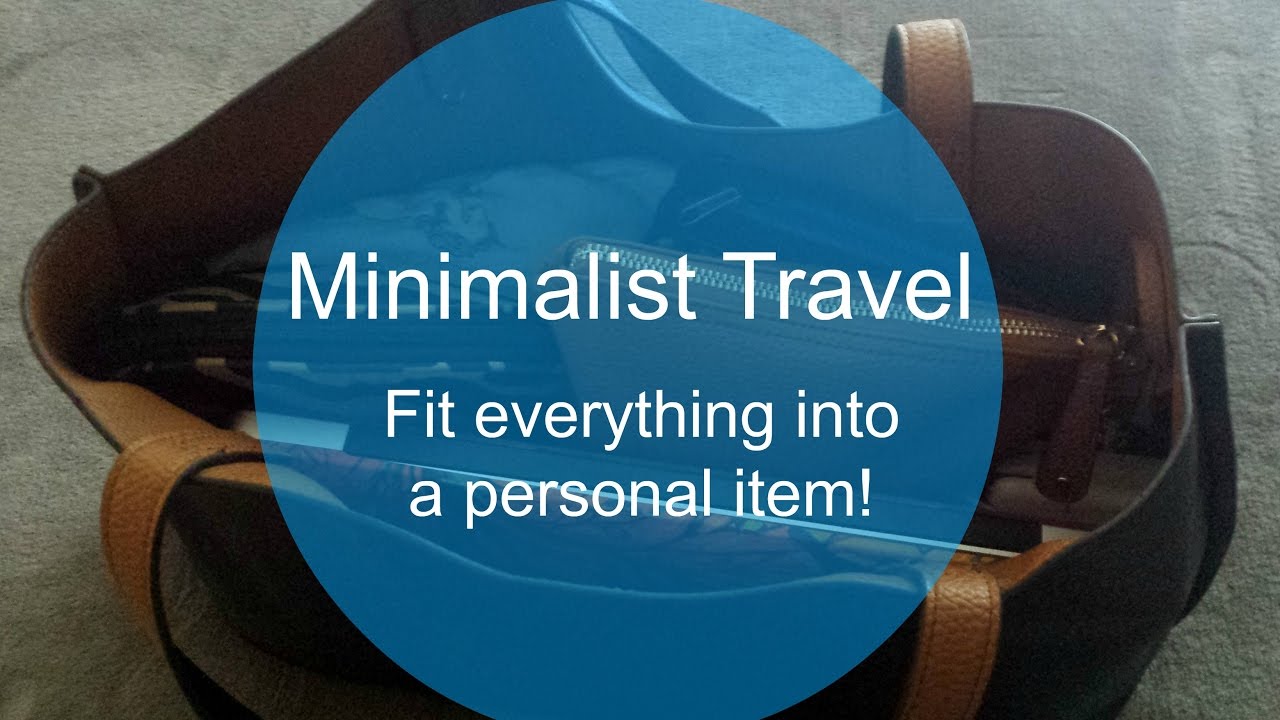 Minimalist Travel - Can I Fit Everything in a Personal Bag?