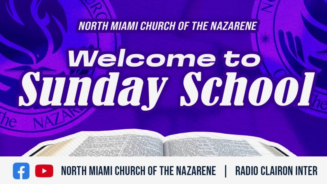 SUNDAY SCHOOL NMCN  \RADIO CLAIRON INTER/ AVEC PAST  RONALD EXIL           12 /2 /2025