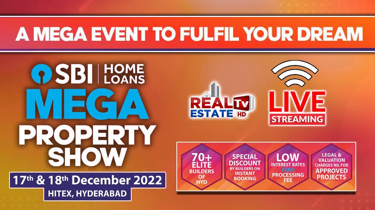 Real Estate Tv HD Live | SBI Mega Property Show 2022 @ HICC | SBI Home Loans | Hyderabad Real Estate