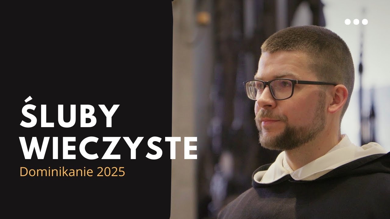Śluby wieczyste - Dominikanie 2025