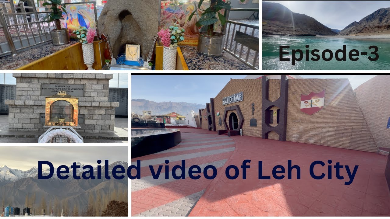 Episode-3 Of Ladakh Trip Leh City Tour "Hall of Fame"  "Pathar Sahib Gurudawara" "Khaab Sangam"