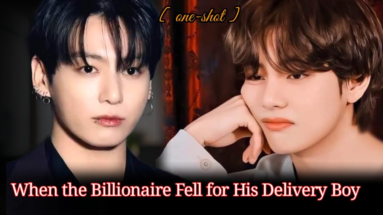 [Oneshot] When the Billionaire Fell for His Delivery Boy