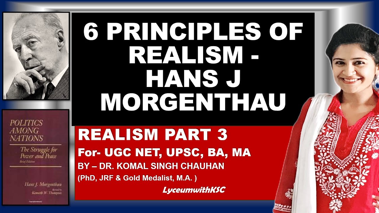 Morgenthau :  Six Principles of Realism II LyceumwithKSC