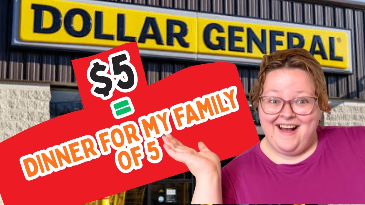 $5 = Dinner for My Family of 5 from Dollar General 