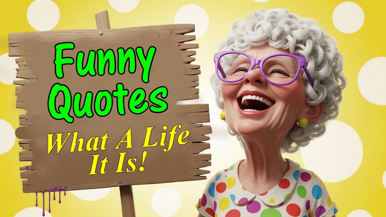 Забавные цитаты о старении: Какая прекрасная жизнь!