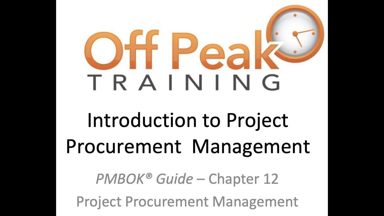 12.0 - Introduction to Project Procurement Management