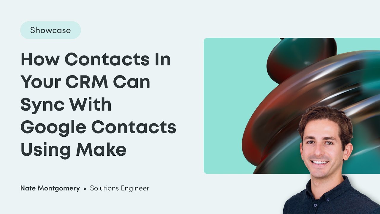 SmartSuite Showcase | How Contacts in your CRM can sync with Google Contacts using Make