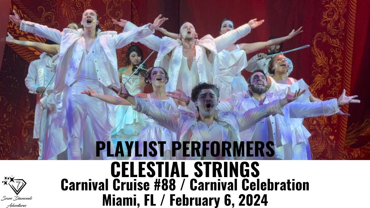 EXTRAORDINARY PLAYLIST PERFORMERS! CELESTIAL STRINGS!  Carnival Celebration, February 6, 2024