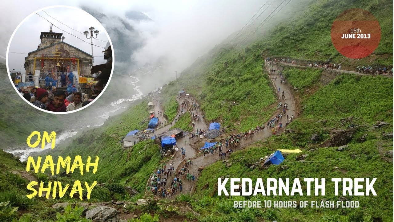 Kedarnath Trek | June 2013 | Before 10 hours of flash flood | Uttarakhand | HD