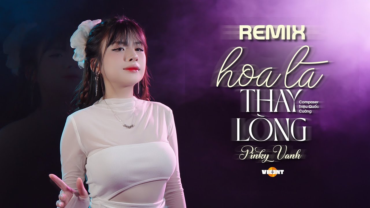 Hoa L&aacute; Thay L&ograve;ng Remix (Bản Hot TIktok) Pinky Vanh | Em vẫn cố gắng y&ecirc;u người v&igrave; lời n&oacute;i dối như vậy