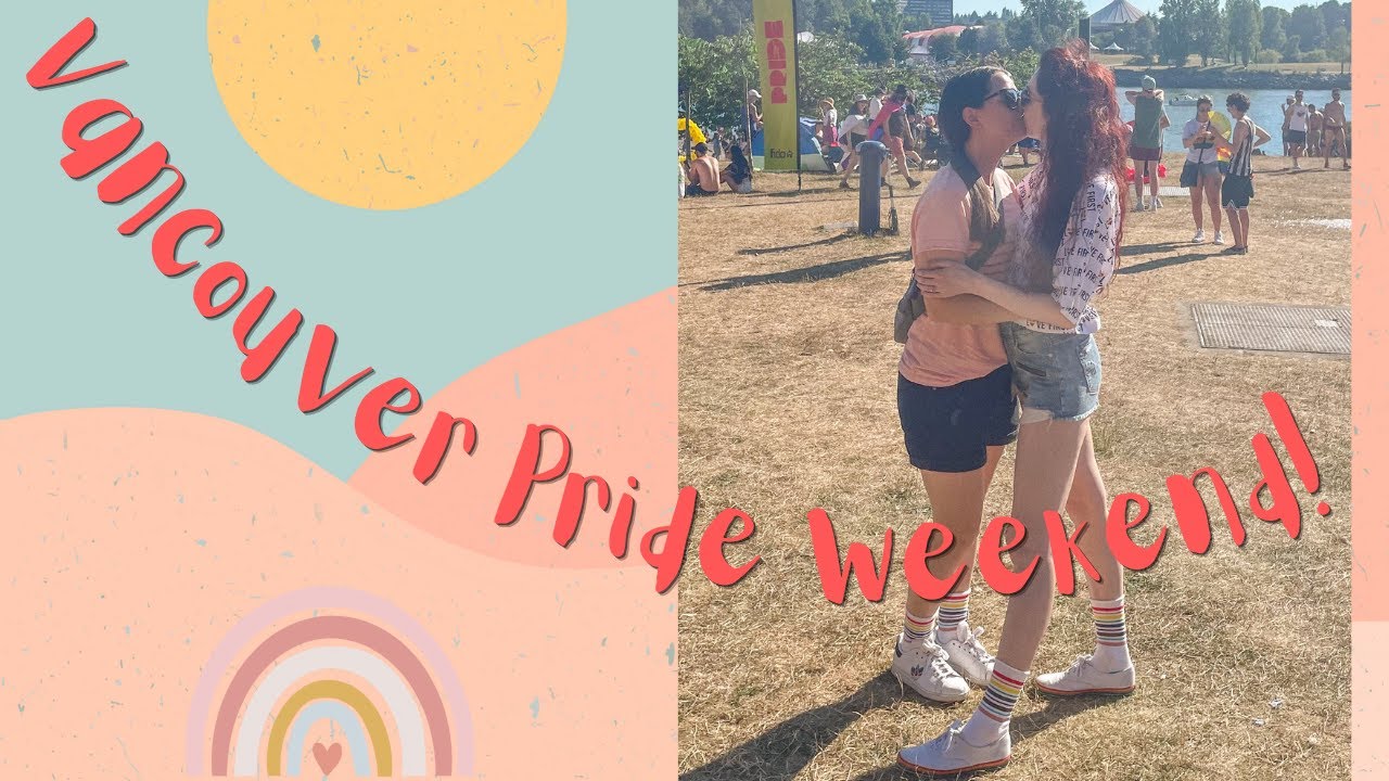 Vancouver Pride Vlog 2022! | MARRIED LESBIAN TRAVEL COUPLE | Lez See the World