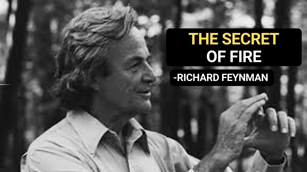 Скрытая физика огня (блестящее объяснение Фейнмана)