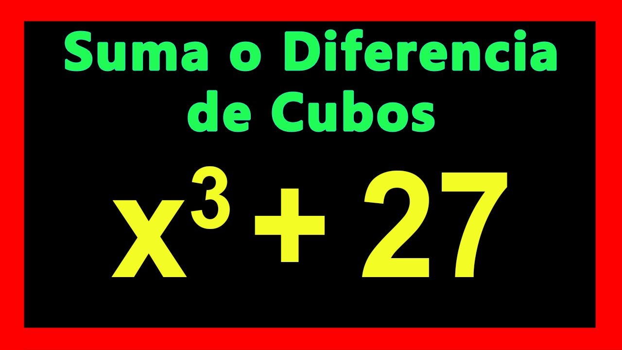 ✅👉 Factorizacion de Suma o Diferencia de Cubos