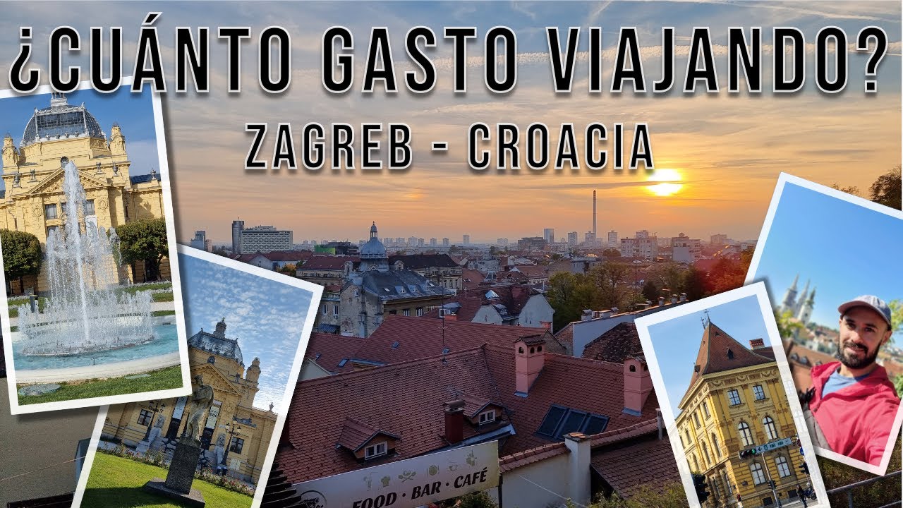 ¿Cuánto gasto viajando? - Zagreb - Croacia
