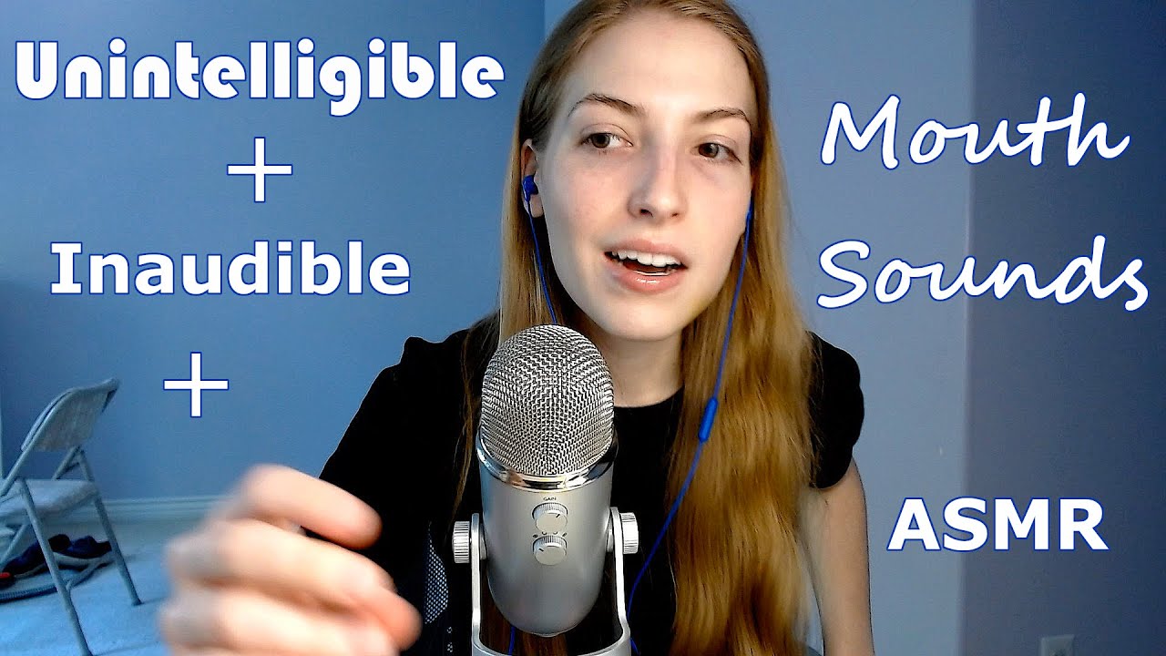 Unintelligible + Inaudible + Mouth Sounds ASMR
