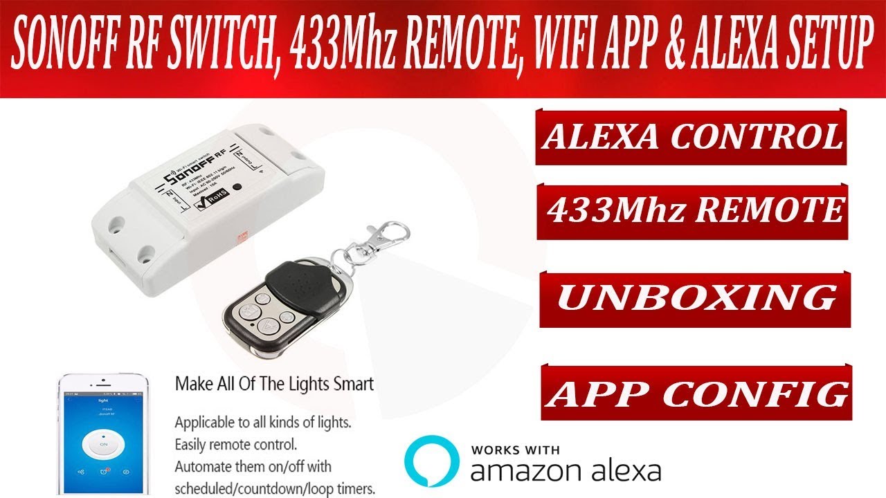 SONOFF RF SWITCH INSTALLATION, WIFI, 433MHz Remote, Alexa Voice Control Setup
