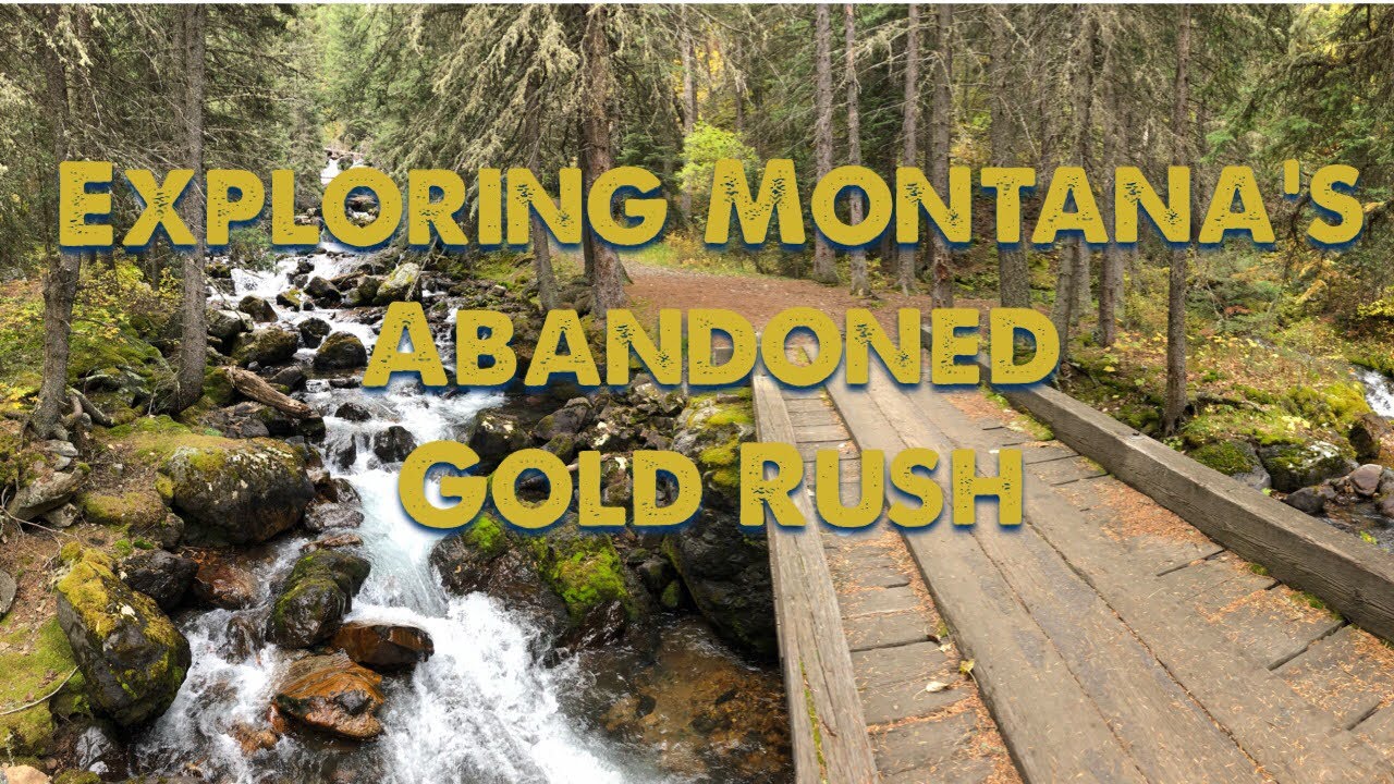 Montana's Gold Rush Adventure, Exploring Abandoned Mines