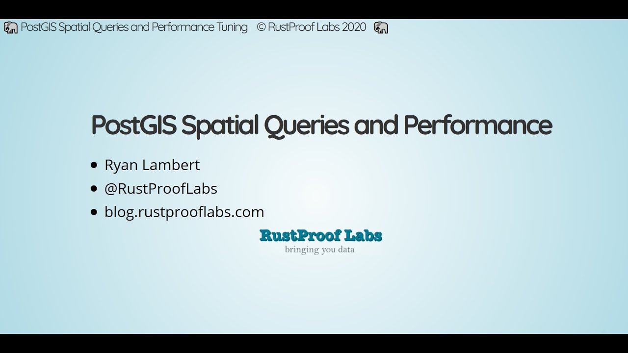PostGIS Queries and Performance Tuning (4 / 6 in webinar series)