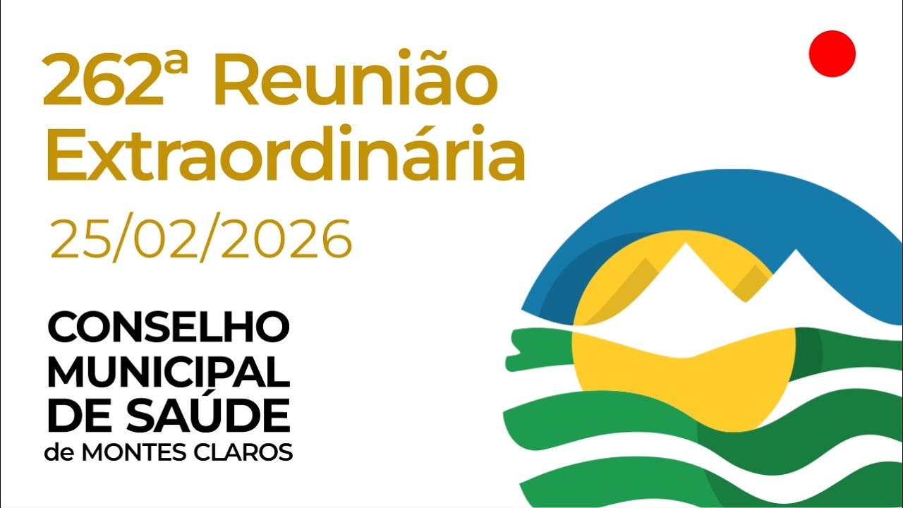 262ª Reunião Extraordinária CMSMOC 25 de fevereiro 2026