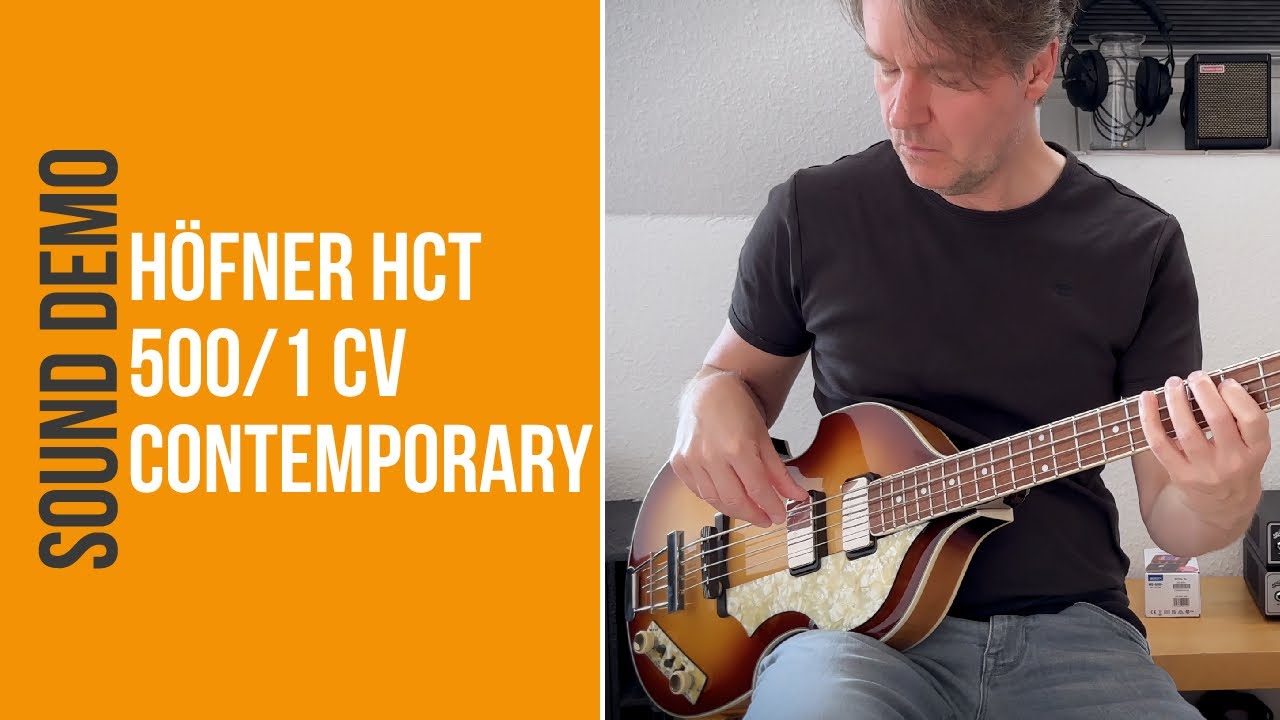 Höfner HCT 500/1 CV Contemporary - Sound Demo (no talking)