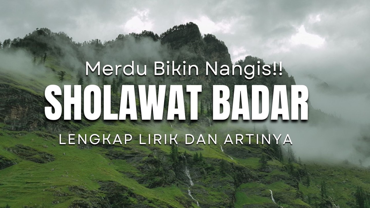 SHOLAWAT BADAR MERDU LENGKAP LIRIK DAN ARTINYA