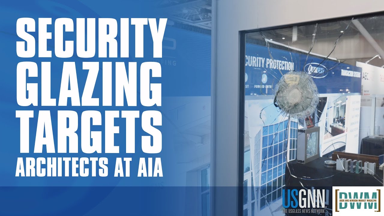 Aiming for Specification: Security Glazing Targets Architects at AIA
