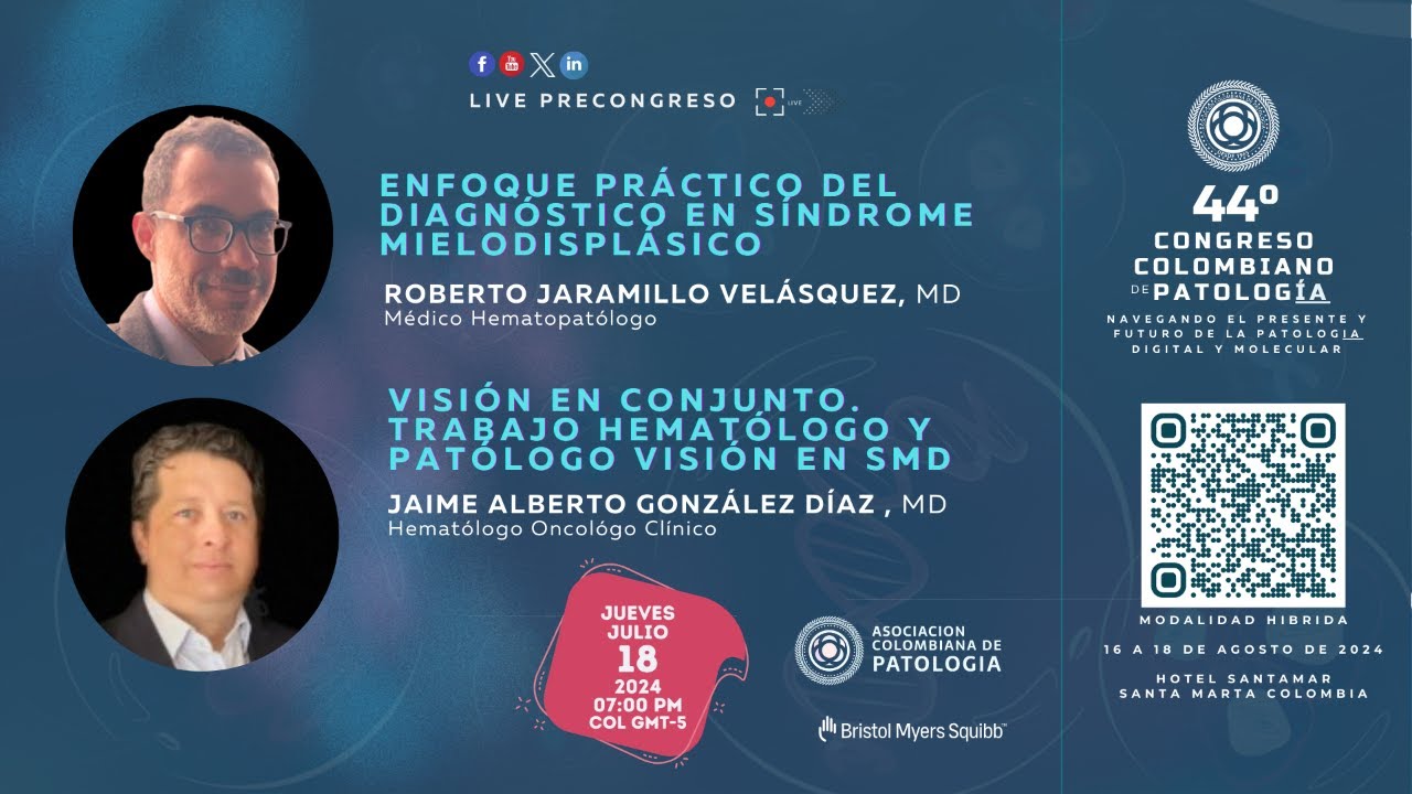 🧬🤖 🇨🇴 Live Precongreso: Enfoque práctico del diagnóstico en síndrome mielodisplásico