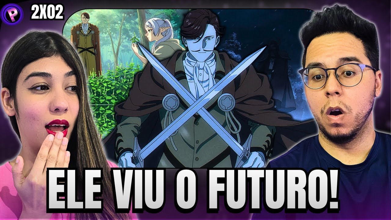 O HERÓI DO SUL MUDOU TUDO! REACT FRIEREN 2T EP 02