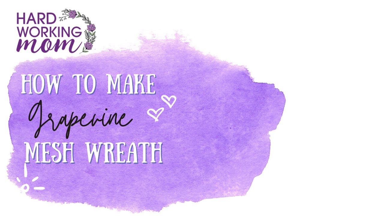 How to make a grapevine with mesh wreath