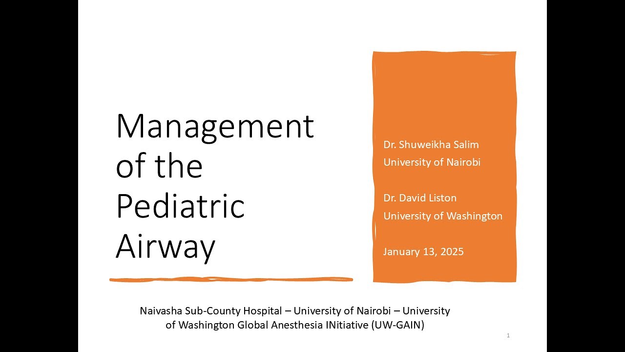 Pediatric Airway Management (UW-GAIN/Naivasha Sub-County Hospital, January 13, 2025)