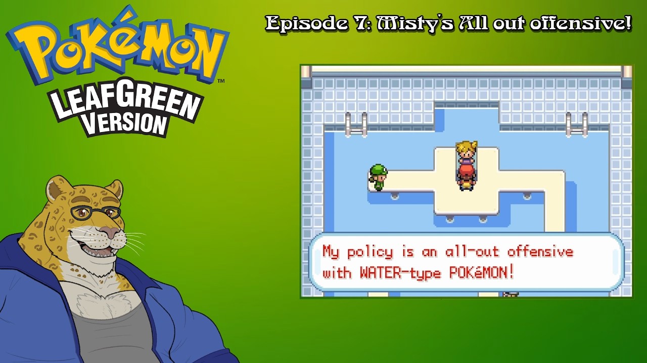 Misty's All Out Offensive! - Pokémon LeafGreen Episode 7