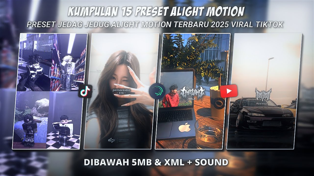KUMPULAN 15 PRESET JJ ALIGHT MOTION KECE TERBARU 2025 || 5MB X XML – SOUND KANE VIRAL TIKTOK