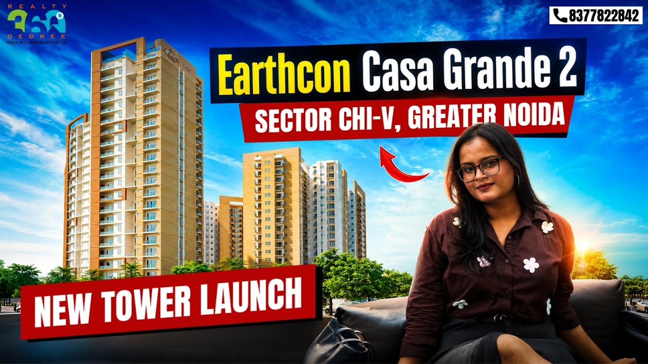 Earthcon Casa Grande 2 New Tower Launch 😳 | Sector Chi V Greater Noida