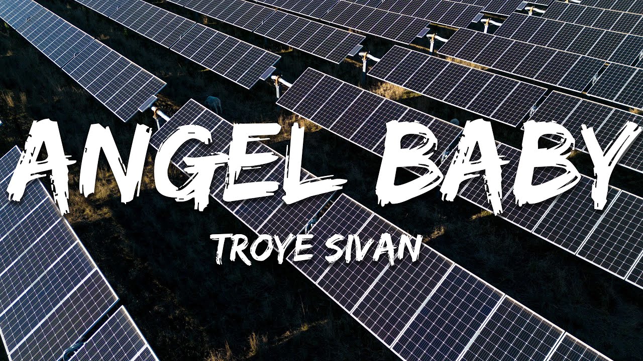 Troye Sivan - Angel Baby (Lyrics)
