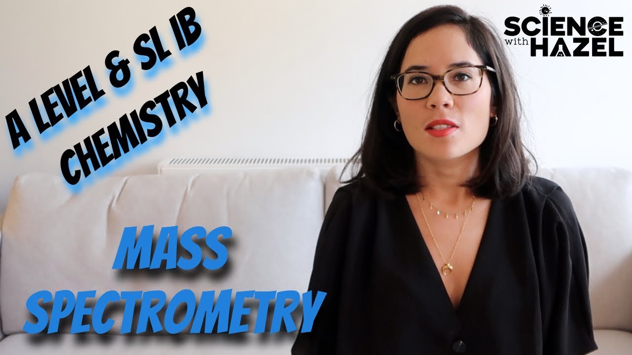 Mass Spectrometry | A-Level & SL IB Chemistry
