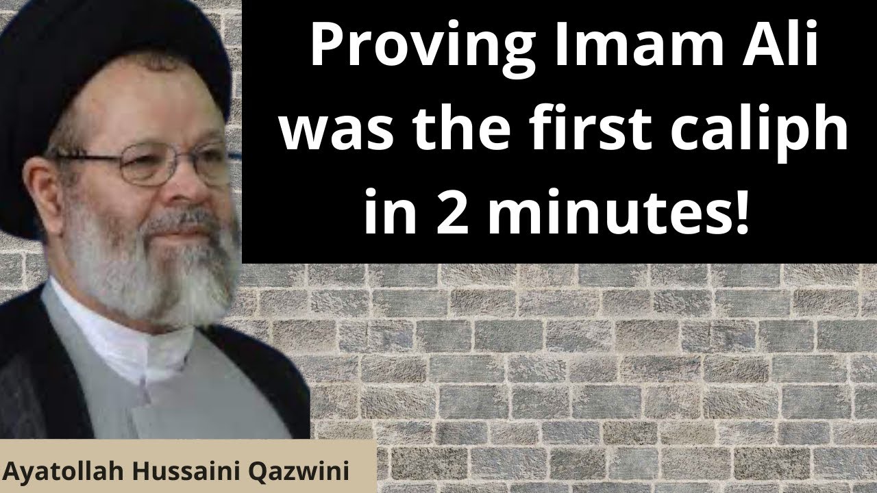 Proving Imam Ali was the first caliph in 2 minutes! | Ayatollah Hussaini Qazwini