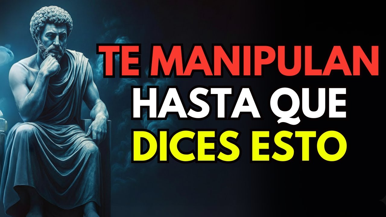 5 FRASES que DESTRUYEN el PODER de un manipulador | Estoicismo
