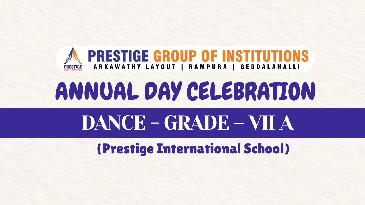 Prestige International School | Grade – VII A |  PIS Annual Day 2025 26 #annualday #prestige