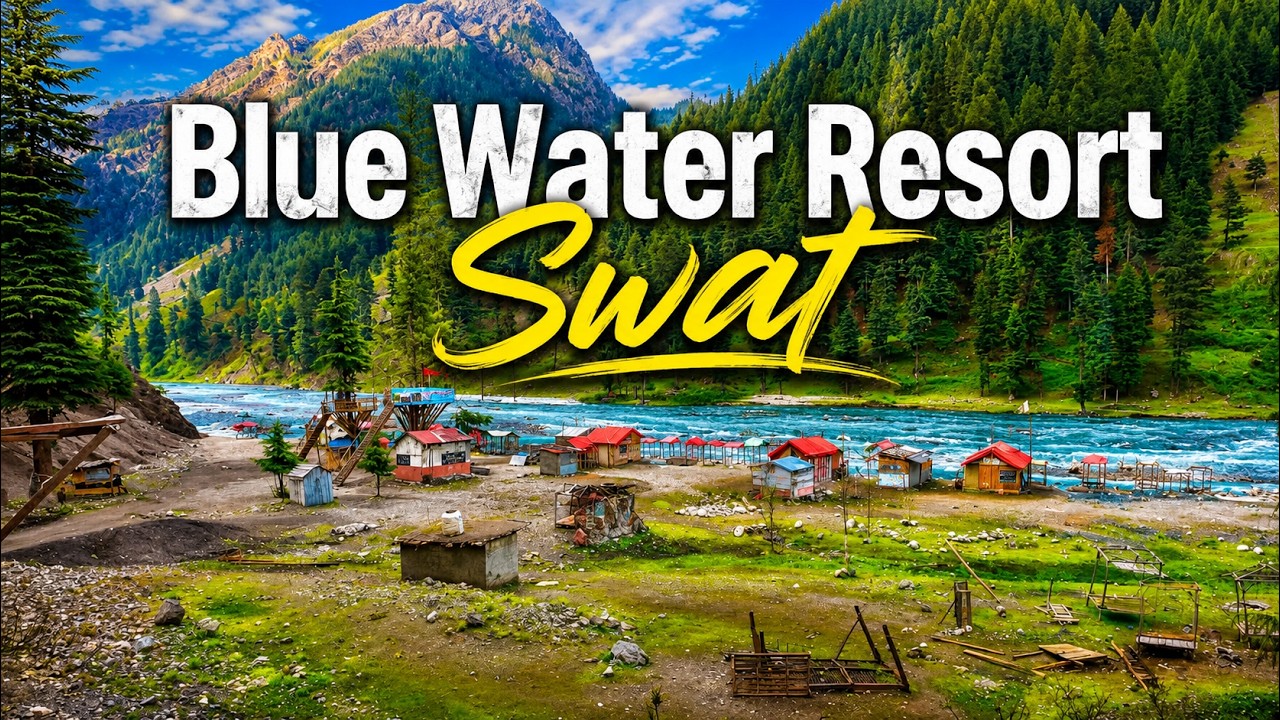 Blue Water Resort Kalam 4k | Ep 10 | Swat Exploring