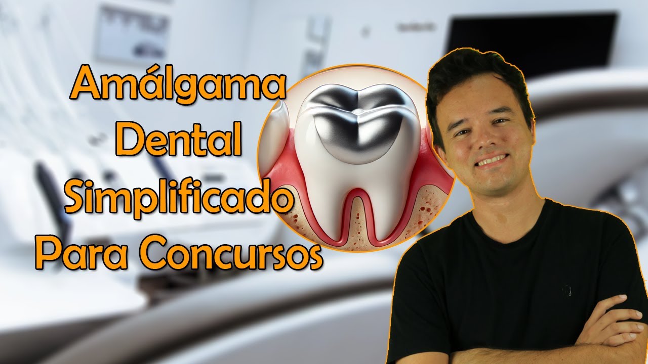 Amálgama: O Que Realmente Importa para Concursos de Odontologia