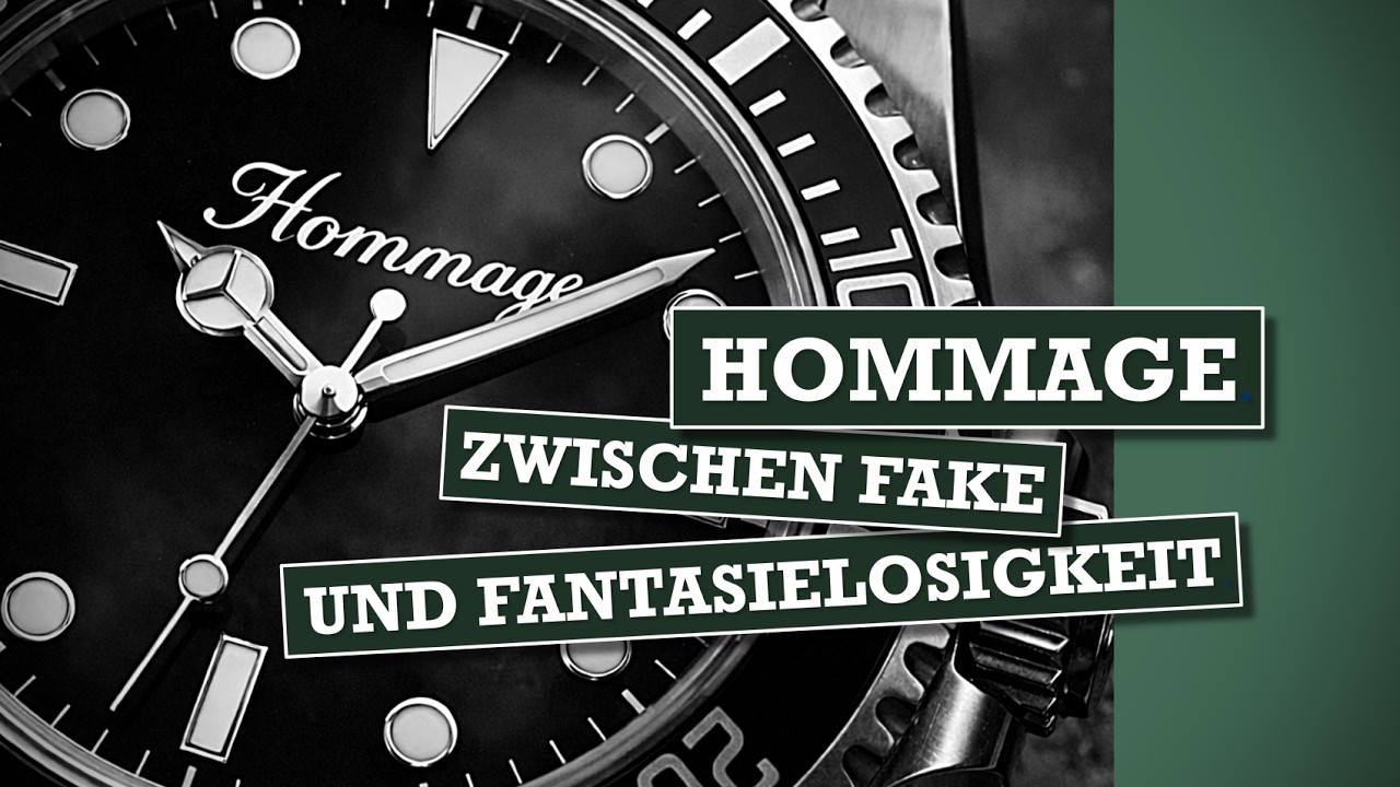 Hommage - Uhren zwischen Fake und Fantasielosigkeit.