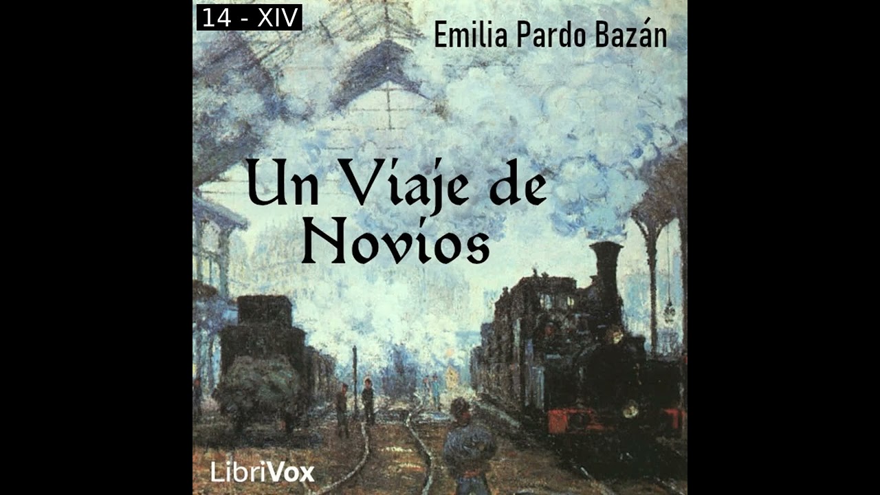Un Viaje de Novios by Emilia Pardo Bazán read by Various Part 2/2 | Full Audio Book