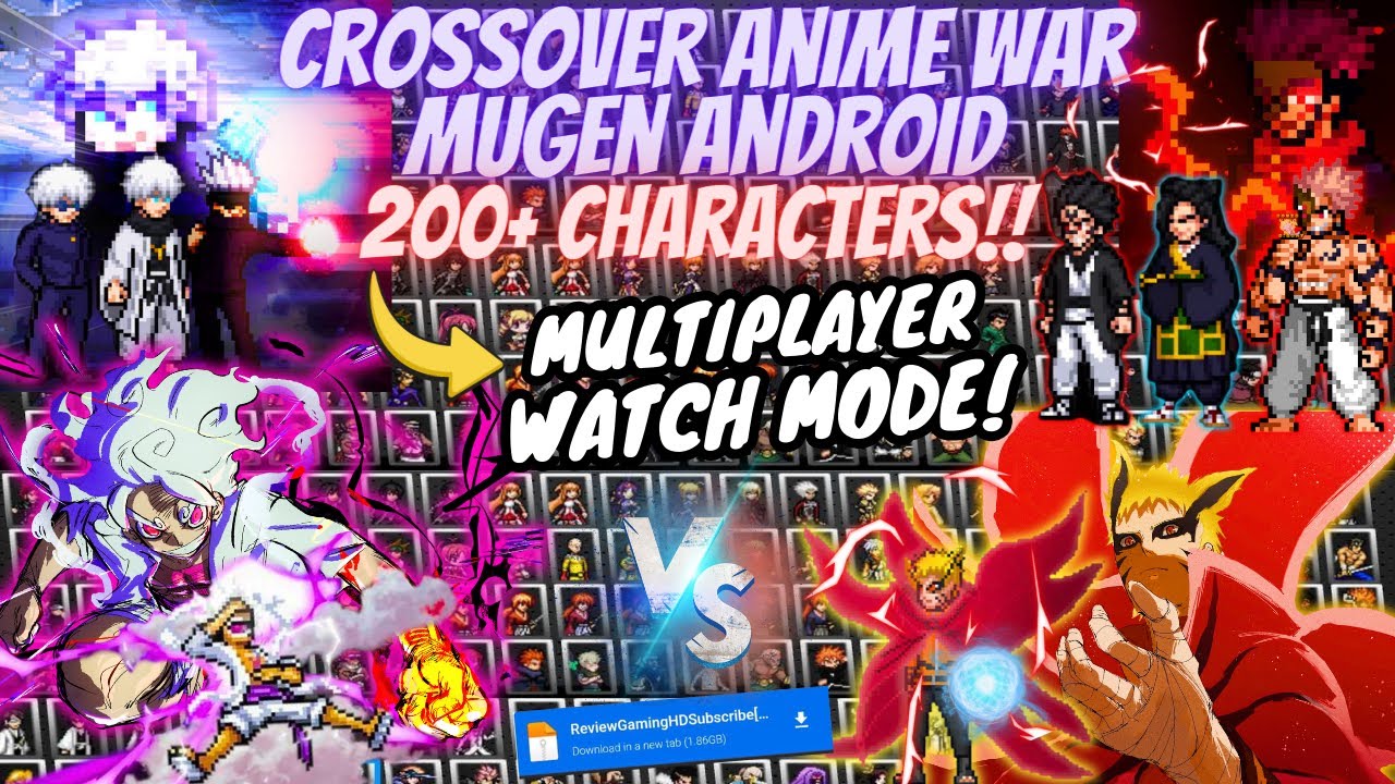 ANIME WAR Crossover Mugen Android [200+ Characters] Watch Mode + Multiplayer Mode | New Update 2024
