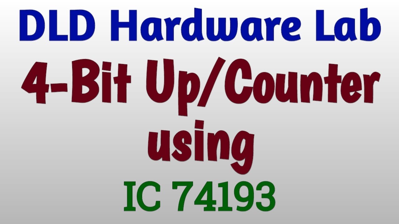 DLD Lab | Up Down Counter | 4 Bit Up Down Counter using IC 74193 | Ripple Counter | Asynchronous