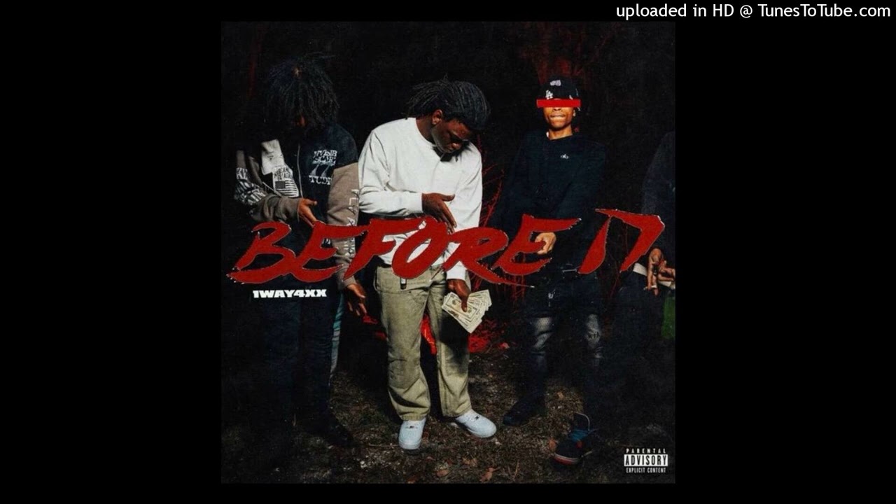 1Way4xx - BEFORE 17 (Official Instrumental)