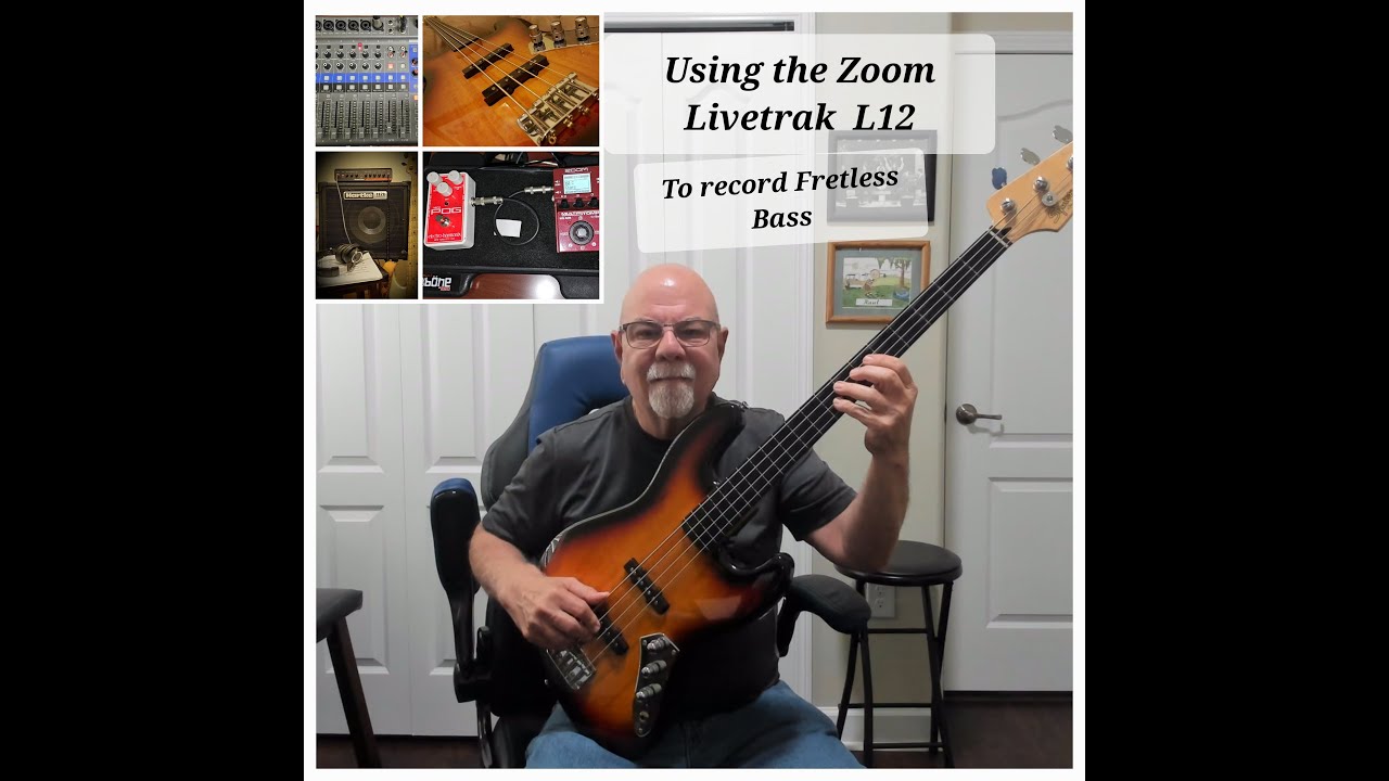 Zoom Livetrak L-12 Basic Tutorial Part 7 - Recording Fretless Bass, with and without effects!